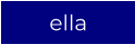 ella